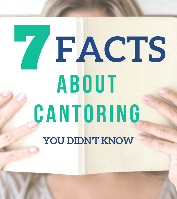 7 Surprising Things About Cantoring You Didn’t Know