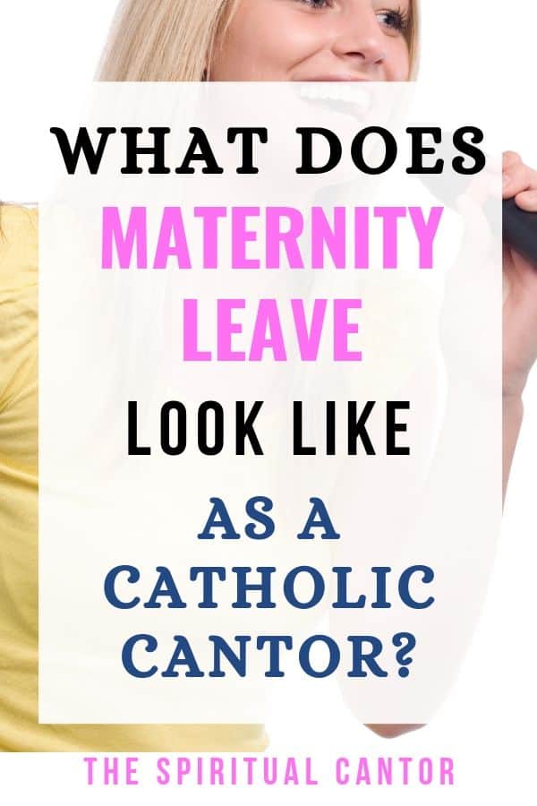 Tips for the Mommy Cantor going on leave. #tips #maternityleave #cantor #cantoring #catholiccantor #cantorleave #howtotakematernityleave