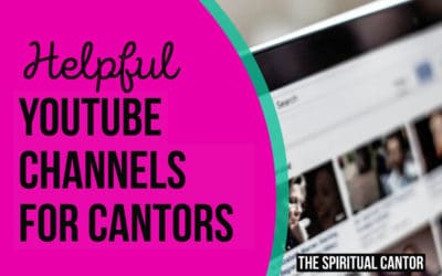 15 Helpful YouTube Channels for Cantors