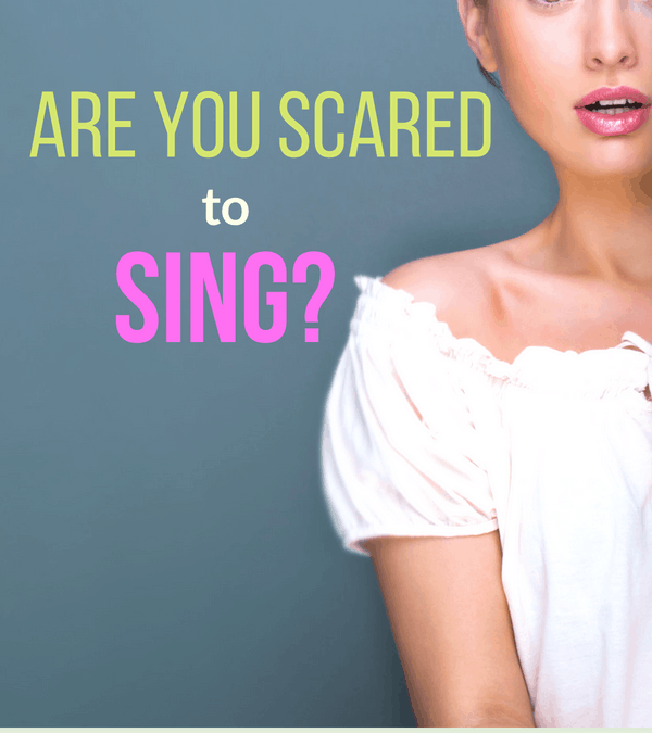 Are You Scared to Sing?