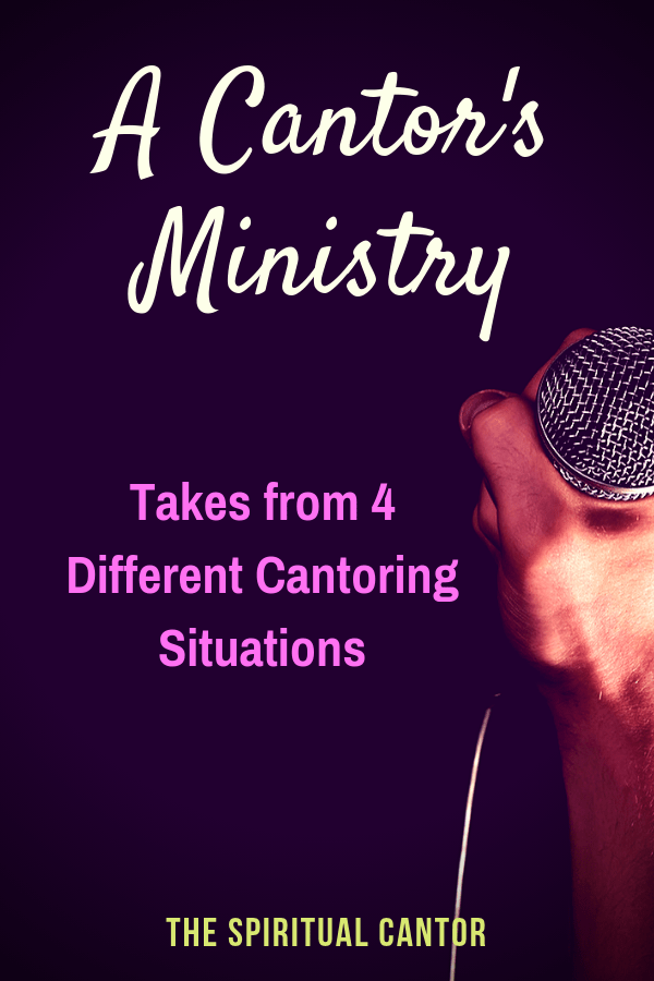 Cantor's Ministry - Learn from others' and their experiences.