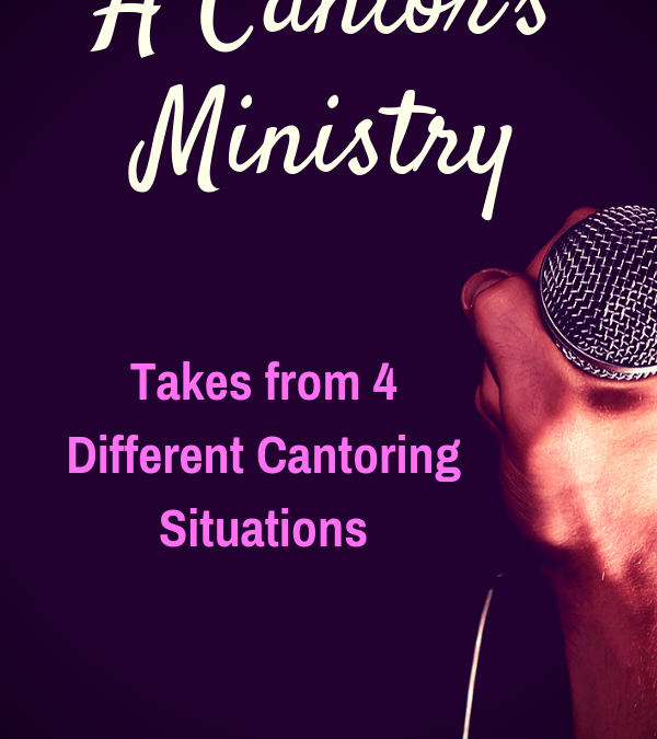 A Cantor’s Ministry